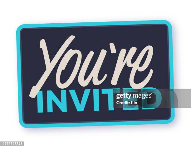 stockillustraties, clipart, cartoons en iconen met you're invited sign - uitnodiging