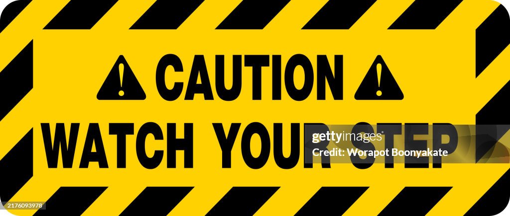 Sign Artwork Caution Watch Your Step Vector High-Res Vector Graphic ...