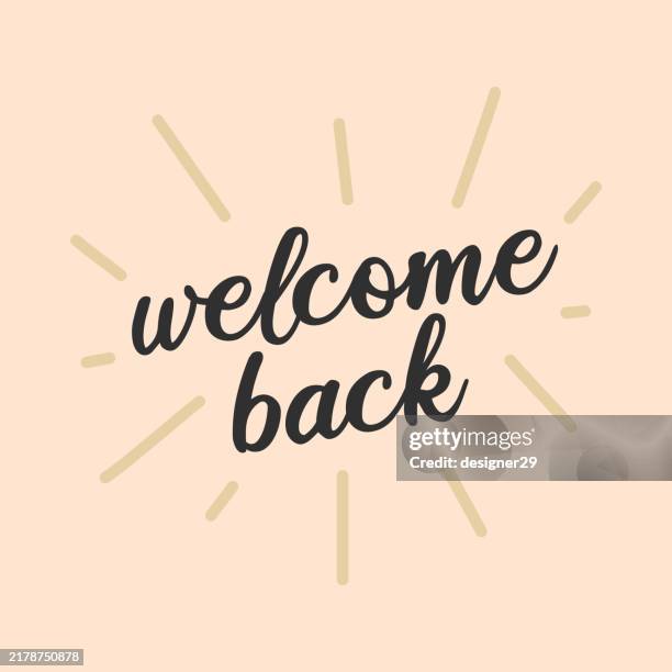 58 Welcome Back Background High Res Illustrations - Getty Images
