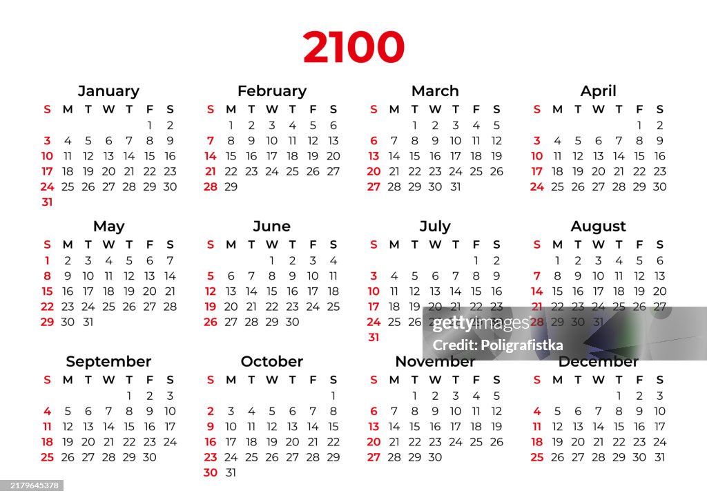 Calendar For 2100 Starts On Sunday High-Res Vector Graphic - Getty Images