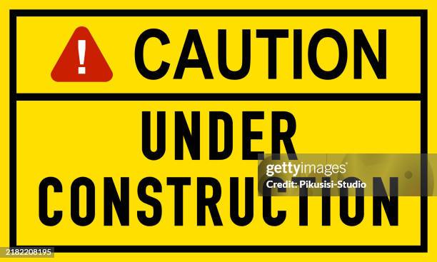 caution, under construction, sign and label. - site hoarding stock illustrations