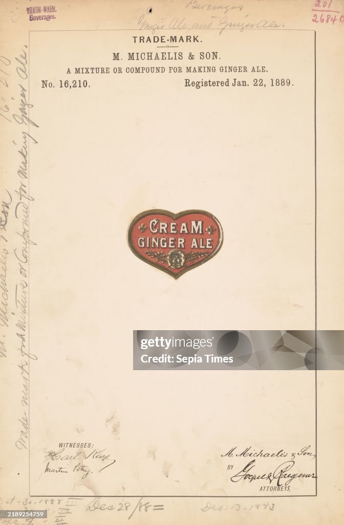 Trademark registration by M. Michaelis & Son for Cream Ginger Ale brand A Mixture or Compound for Making Ginger Ale, 1889 Jan. 22., Advertising labels 1870-1920., Advertising labels 1870-1920, 1 item, sheet 26 x 29 cm
