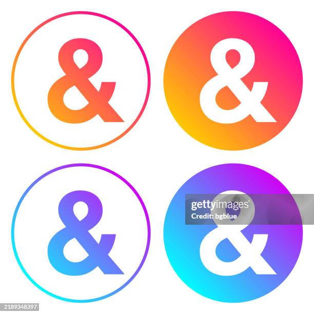 ampersand symbol. round icons with color gradients - ampersand stock illustrations