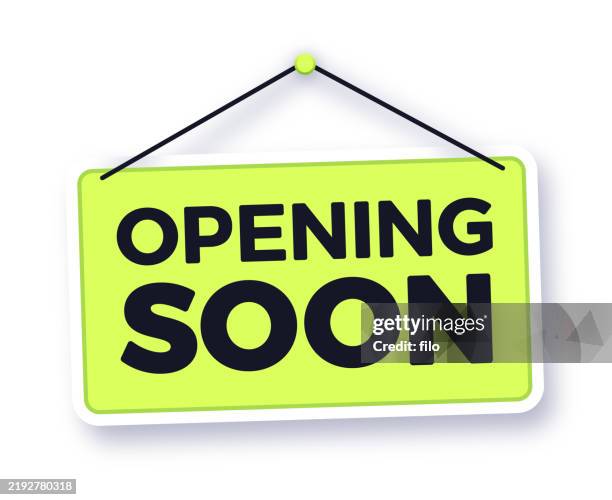 Opening Soon Window Sign 454 Opening Soon Sign Stock Photos, High-Res Pictures, and Images ...