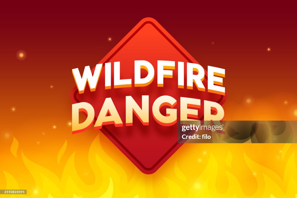 Wildfire Risk Sign Wildfire Alert Warning Sign High-Res Vector Graphic - Getty Images