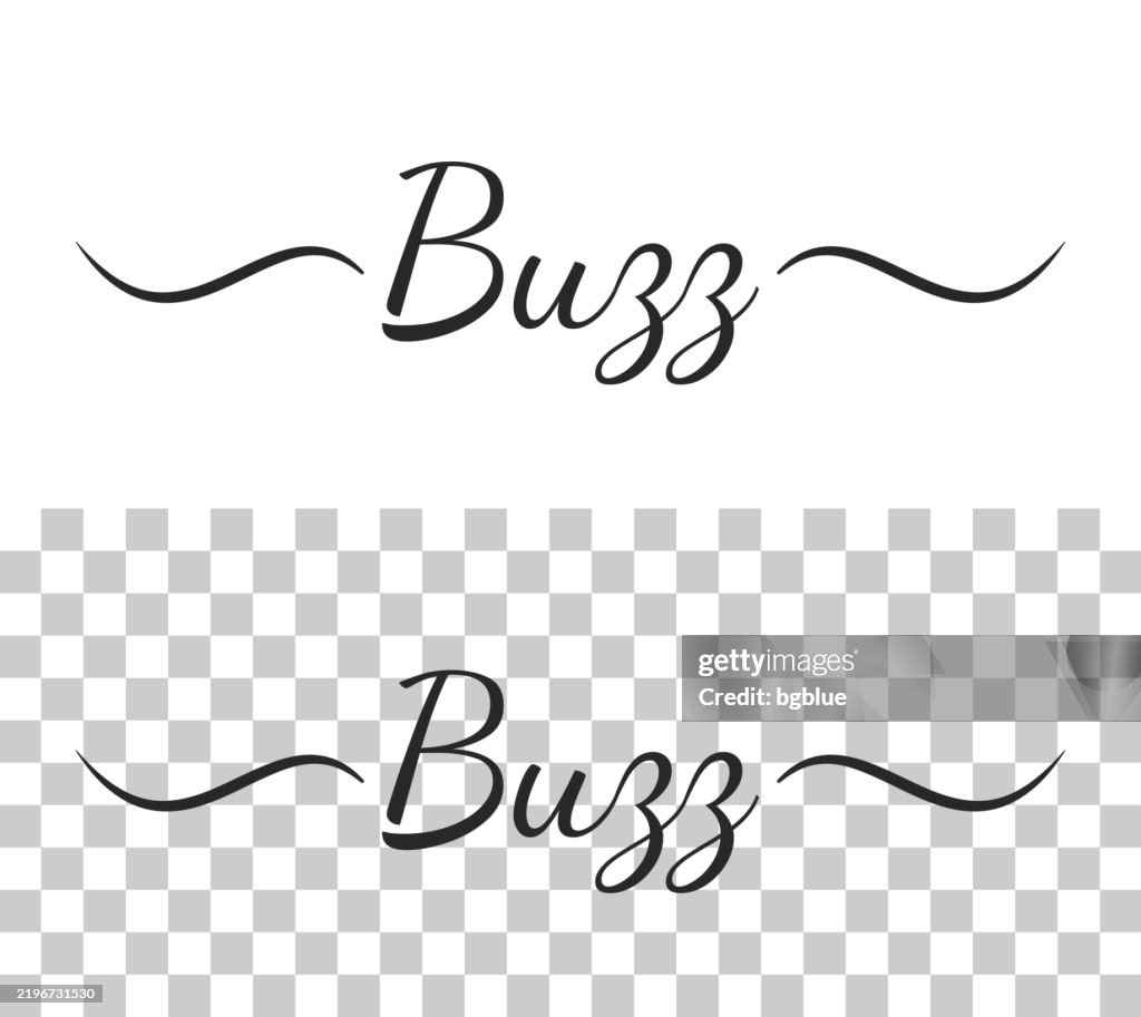 Buzzy Lettering Buzz Calligraphy Text With Swashes On Blank Background High-Res Vector ...