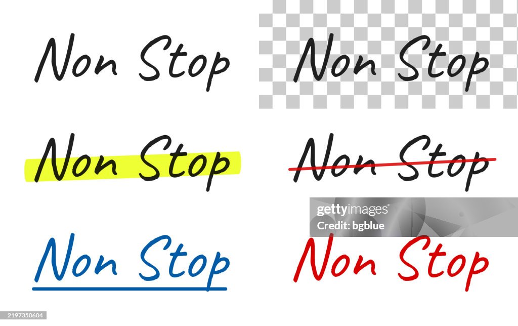 Non Stop - Handwritten text, highlighted, crossed out, underlined on blank background