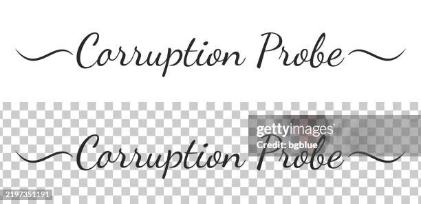 Corruption Probe Calligraphy Text With Swashes On Blank Background High ...