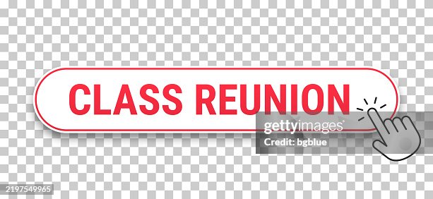 Class Reunion - 3D click web button with hand cursor on blank background Class Reunion - 3D click web button with hand cursor on blank background