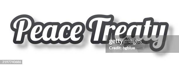 peace treaty - 3d text with shadow on white background - peace treaty stock illustrations