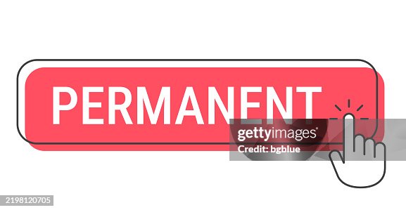Permanent - Click button with hand cursor on white background Permanent - Click button with hand cursor on white background