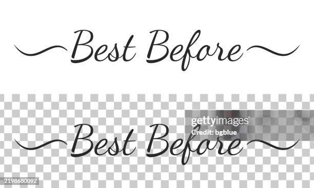 best before - calligraphy text with swashes on blank background - expiration date stock illustrations