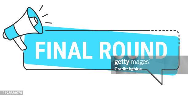 final round - speech bubble and megaphone on white background - rounded-rectangles-logo stock illustrations