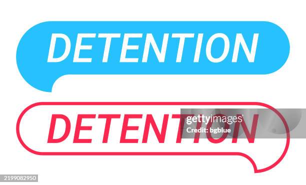 detention - blue and red speech bubble on white background - detention centre stock illustrations