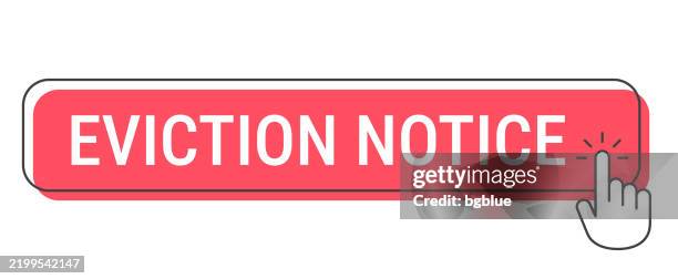 eviction notice - click button with hand cursor on white background - eviction stock illustrations