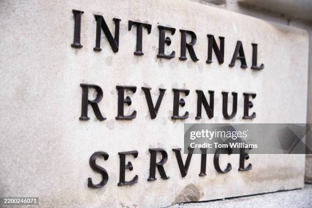 Sign on the Internal Revenue Service building is seen on Thursday, February 20, 2025.