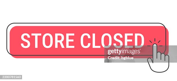 Store Closed Click Button With Hand Cursor On White Background High-Res ...