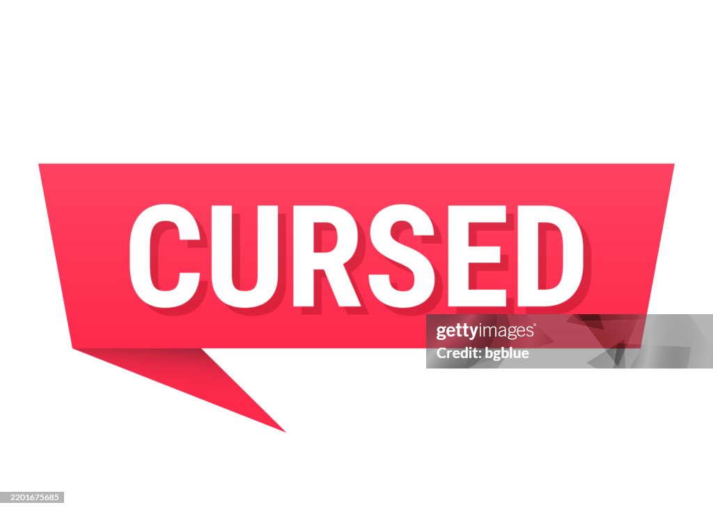 Cursed - Red speech bubble on blank background