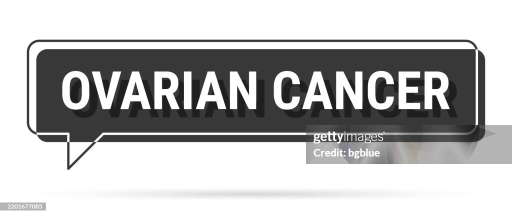 Ovarian Cancer - 3D black speech bubble on white background