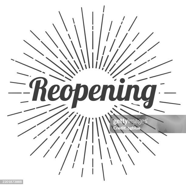 reopening. icon with sunbursts on white background - reopening stock illustrations