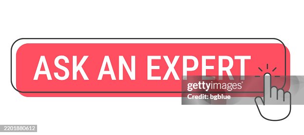 Ask an Expert - Click button with hand cursor on white background Ask an Expert - Click button with hand cursor on white background