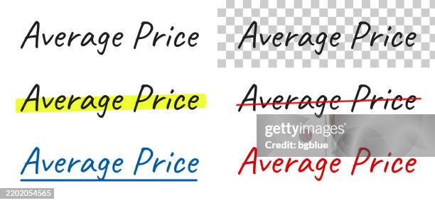 average price - handwritten text, highlighted, crossed out, underlined on blank background - average stock illustrations