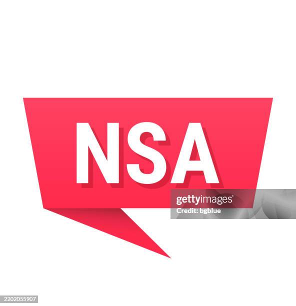 nsa - national security agency - red speech bubble on blank background - the nsa stock illustrations
