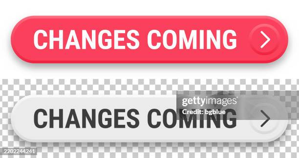 changes coming - 3d click web buttons on blank background - light breaking through stock illustrations