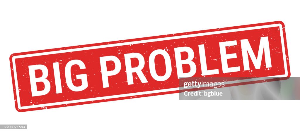 Major Big Problem Big Problem Red Rubber Stamp On White Background High-Res Vector ...