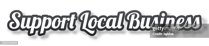 Support Local Business 3d Text With Shadow On White Background High-Res ...