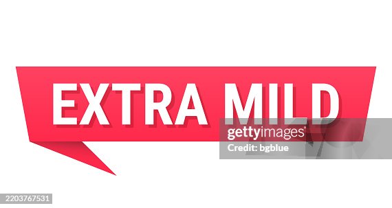 Extra Mild - Red speech bubble on blank background Extra Mild - Red speech bubble on blank background