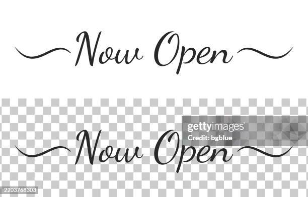 now open - calligraphy text with swashes on blank background - now open stock illustrations