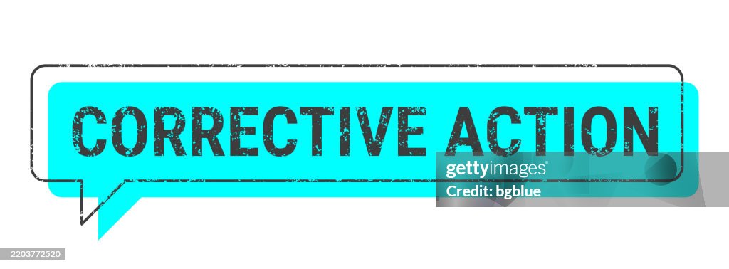 Corrective Action - Blue grunge speech bubble on blank background