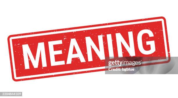 meaning - red rubber stamp on white background - meaningful stock illustrations