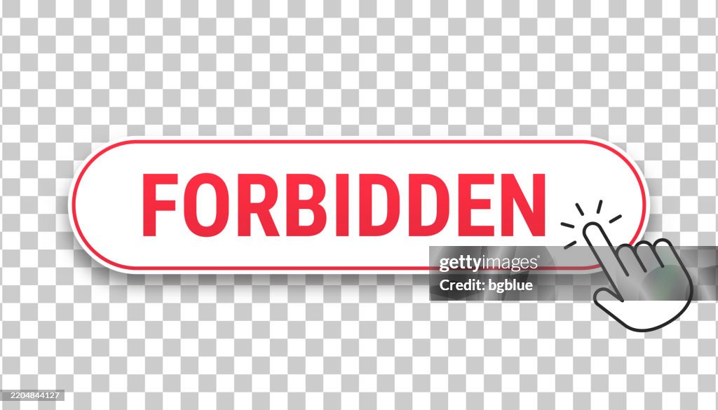 Forbidden 3d Click Web Button With Hand Cursor On Blank Background High ...