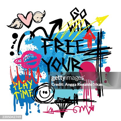 Funky graffiti typography slogan with chaotic colorful grunge paintbrush and ink splatters illustration for t shirt design Funky graffiti typography slogan with chaotic colorful grunge paintbrush and ink splatters illustration for t shirt design