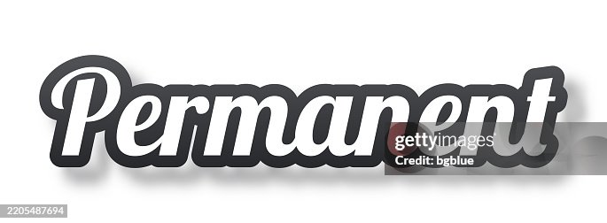 Permanent - 3D Text with shadow on white background Permanent - 3D Text with shadow on white background