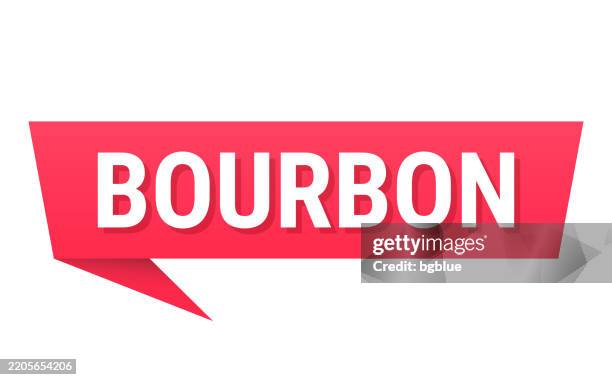 bourbon - red speech bubble on blank background - bourbon stock illustrations