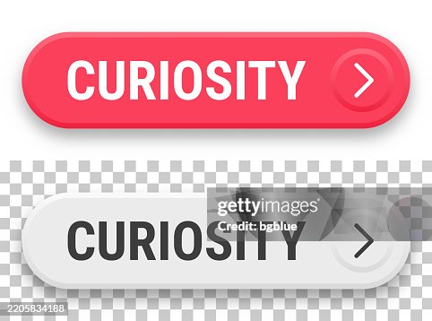 Curiosity Button Curiosity 3d Click Web Buttons On Blank Background High-Res Vector ...