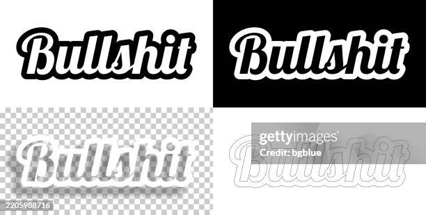 bullshit - text for design. blank, white and black backgrounds - line text - hungover stock illustrations