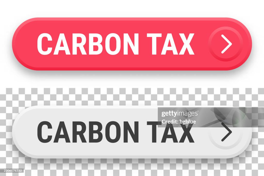 Carbon Tax - 3D click web buttons on blank background