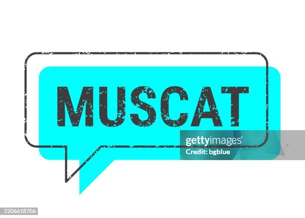 muscat - blue grunge speech bubble on blank background - muscat stock illustrations