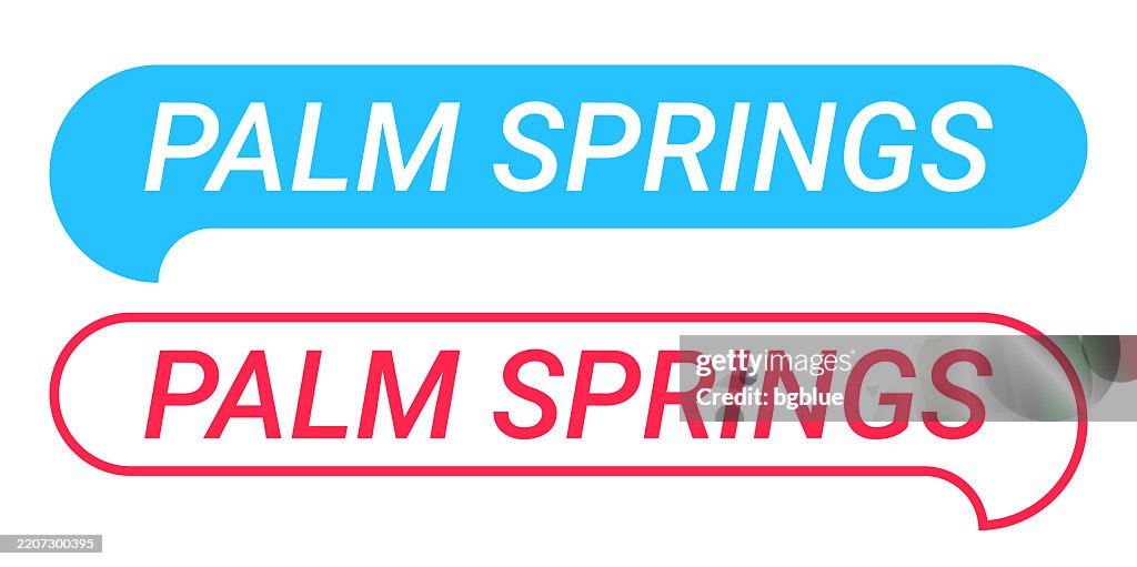 Palm Springs - Blue and Red speech bubble on white background