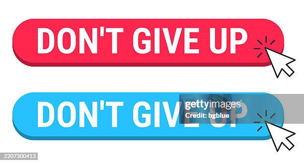 don't give up - red and blue buttons with cursor on white background - dont stop stock illustrations