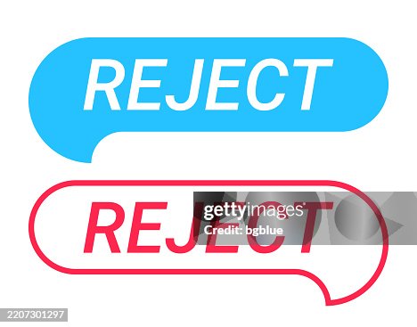 Reject Blue And Red Speech Bubble On White Background High-Res Vector ...
