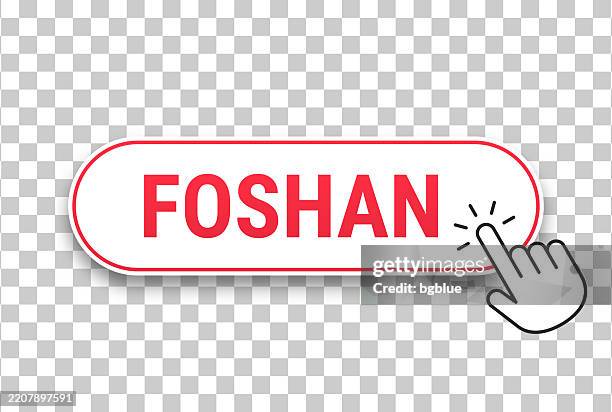 foshan - 3d click web button with hand cursor on blank background - foshan china stock illustrations
