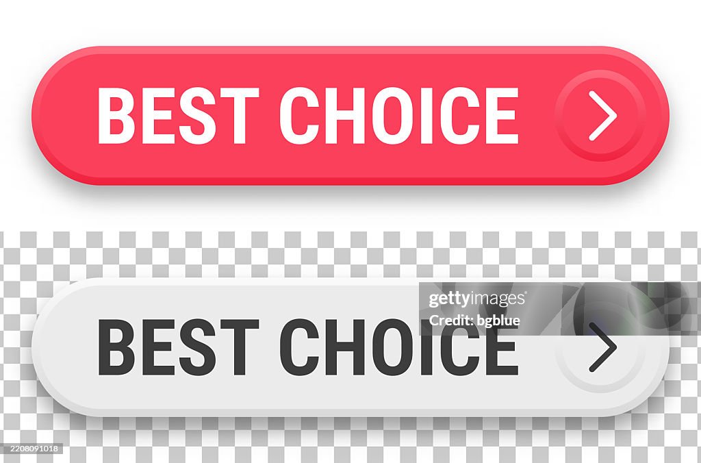 Button Choice Design Best Choice 3d Click Web Buttons On Blank Background High-Res Vector ...