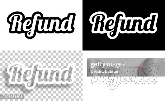 Refund Text For Design Blank White And Black Backgrounds Line Text High ...