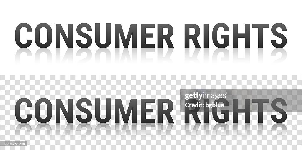 Consumer Rights Text With Reflection On Transparent Background High-Res ...