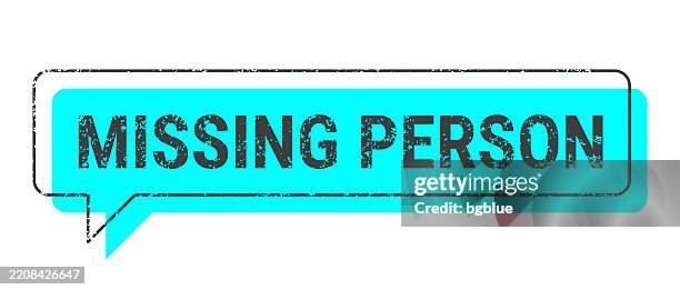 missing person - blue grunge speech bubble on blank background - missing person stock illustrations